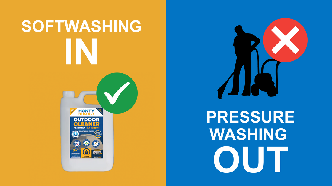 Softwashing IN, Pressure washing washing OUT